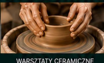 Warsztaty ceramiczne